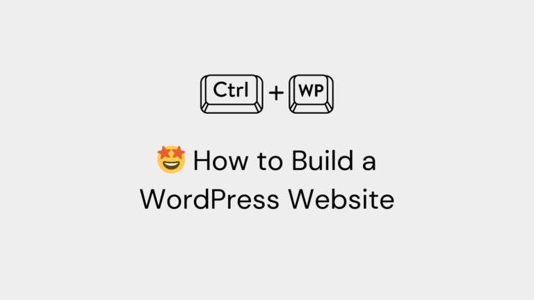 How to Build a WordPress Website
