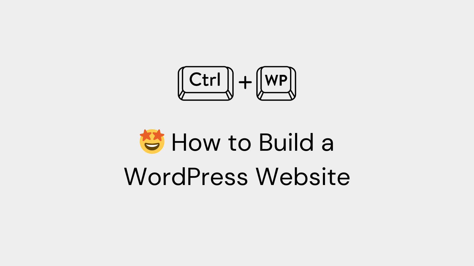 How to Build a WordPress Website