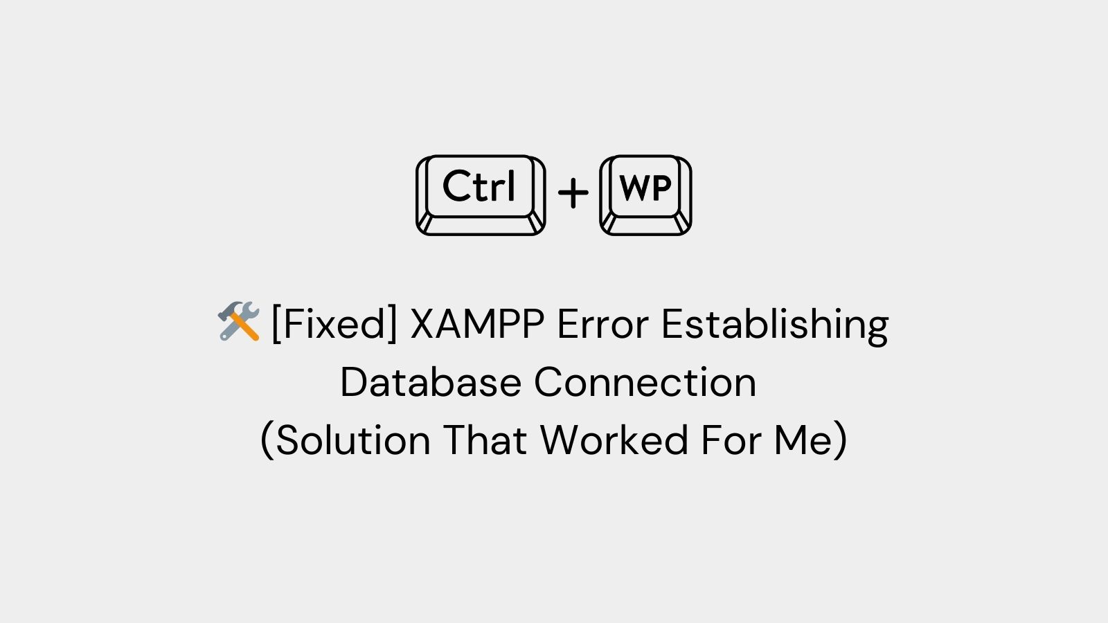 XAMPP Error Establishing Database Connection