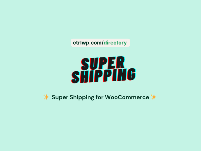 Super Shipping for WooCommerce plugin - ctrlwp directory