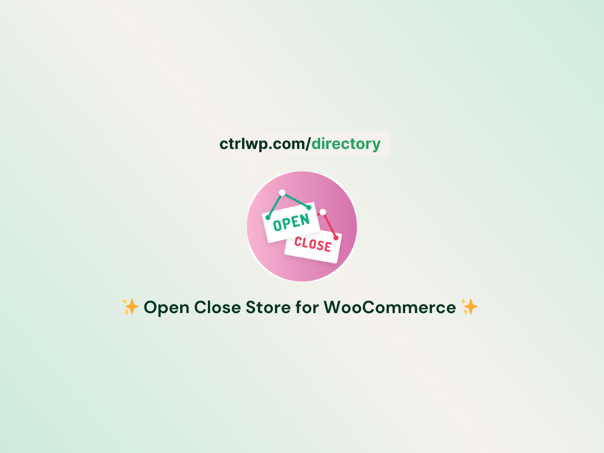 Open Close Store for WooCommerce plugin - ctrlwp directory